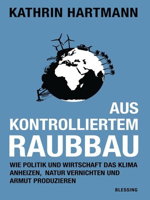 cover image of Aus kontrolliertem Raubbau
